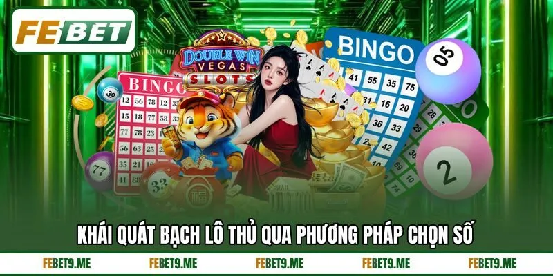 Khái quát bạch lô thủ qua phương pháp chọn số Khái quát bạch lô thủ qua phương pháp chọn số