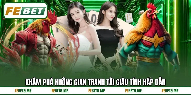 Khám phá không gian tranh tài giàu tính hấp dẫn Khám phá không gian tranh tài giàu tính hấp dẫn
